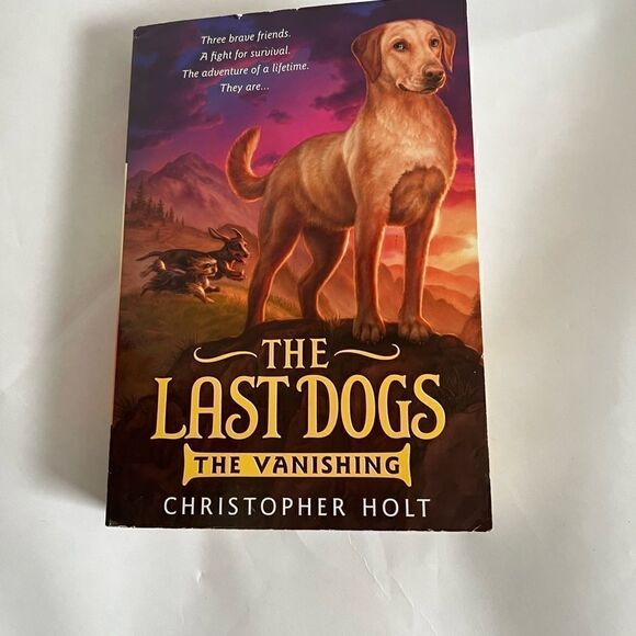 Last Dogs: The Last Dogs: The Vanishing (Series #1) (paper book) - Picture 1 of 3